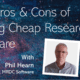 Pros and cons of cheap software