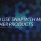 Can i use snap with other products